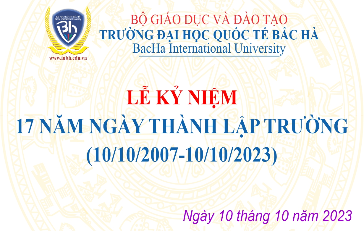 Thông báo tổ chức kỷ niệm 17 năm ngày thành lập Trường Đại học Quốc tế Bắc Hà (10/10/2007-10/10/2023)